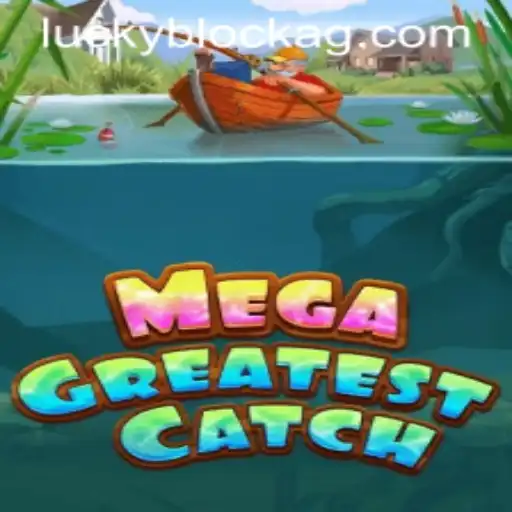 Discover 'MegaGreatestCatch': A Riveting Game Adventure